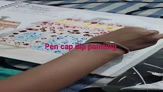 pen cap dip painting #shortsvideo #subscribe #ytshort #vlog