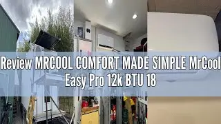 Review MRCOOL COMFORT MADE SIMPLE MrCool Easy Pro 12k BTU 18 SEER Ductless Heat Pump Split System -