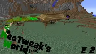 E2: Making Moves | NeoTweak's World | Minecraft Vanilla SSP