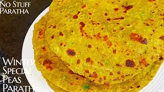 Winter Special Paratha | Healthy Matar Paratha | Tiffin And Breakfast Recipe | Peas Paratha