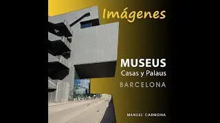 Im&aacute;genes  Museos y Palaus de Barcelona