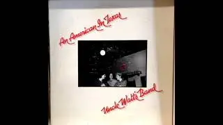 An American In Texas [1980] - Uncle Walt's Band