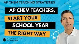 AP Chemistry Teachers! Start the Year Off Right