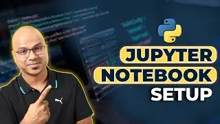 #77 Python Tutorial for Beginners |  Jupyter Notebook Setup