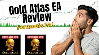 Gold Atlas EA Review - Fantastic Trading Bot!