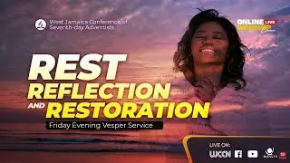 Rest, Reflection and Restoration || Friday Evening Vesper Service || Sept 26, 2025
