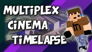 Multiplex Cinema | Minecraft Timelapse