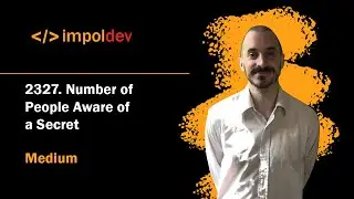 Number of People Aware of a Secret | LeetCode 2327 - Python (2 Solutions)