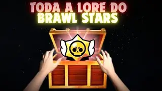 TODA a LORE do Brawl Star EXPLICADA em 15 Min