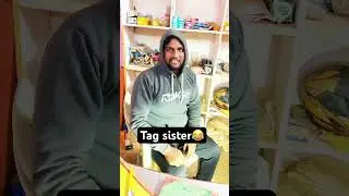 (Day-69/90) tag sister 😂 #comdey #comedy