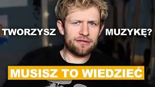 Gdybym to wiedział...&nbsp;Produkcja Muzyki stałaby się 10x Łatwiejsza!