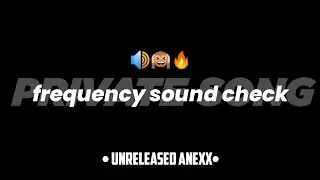 frequency sound check  - Sound Chek Mix - Instagram Trending | Unreleased Anexx