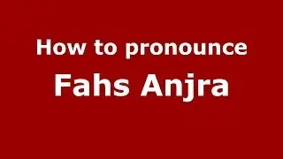 How to pronounce Fahs Anjra (Moroccan/Arabic) - PronounceNames.com
