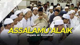 Majelis Ar Raudhah - Assalamu'alaik ( Lirik )