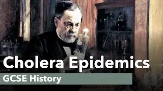 Cholera Epidemics - GCSE History