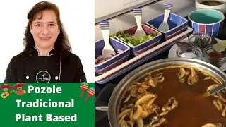 Pozole Tradicional Plant Based delicioso y f&aacute;cil por Plant based chef Rosana Martinez
