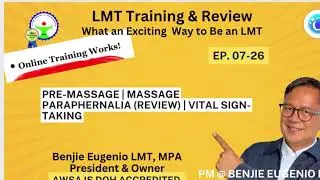 Ep. 07-26 Pre-Massage | Massage Paraphernalia (Review) | Vital Sign-Taking 