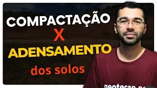 Diferen&ccedil;a entre COMPACTA&Ccedil;&Atilde;O e ADENSAMENTO dos solos  [GEOTECNIA DE BARRAGENS E PILHAS]