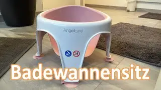 Tipp: Nie wieder Angst vorm Baden - Angelcare Badewannensitz f&uuml;r die Kleinen sicher befestigt