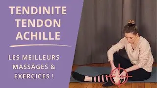 Tendinite du tendon d’Achille : massages et exercices pour soulager la douleur