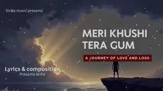 Meri Khushi Tera Gham | New Hindi Romantic Song 2025 | Sinha Music | Heart Touching Love Song