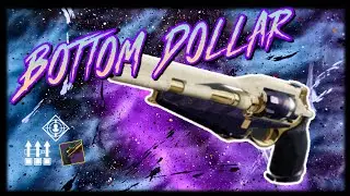 Bottom Dollar, The BEST 120 in Destiny2?