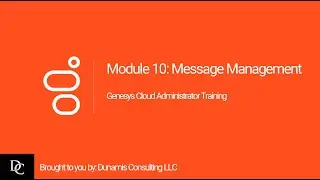 Модуль 10 Genesys Cloud Administrator: Управление сообщениями