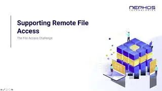 WEBINAR with Nephos Technologies | Enabling Secure File Access for Remote Working