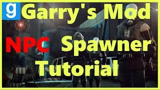 How to make a NPC spawner Garry's Mod