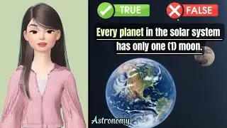 Every planet in the solar system has only one moon. (True or False)