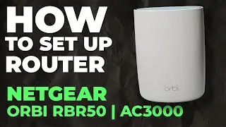 ✅ How to Setup NETGEAR Orbi RBR50 | How to Set Up NETGEAR AC3000 Orbi RBR50 WiFi Router