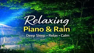 Relaxing Piano & Rain Sounds 🌧️ Gentle Drizzle Ambience for Sleep & Focus