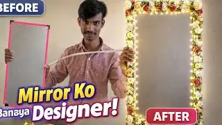 Ghar ke Simple Mirror ko Banaya Designer ✨ | Easy & Budget Decor