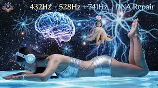 432Hz + 528Hz + 741Hz | The DEEPEST Healing Sleep: Whole Body Regeneration, Relieve Stress #10