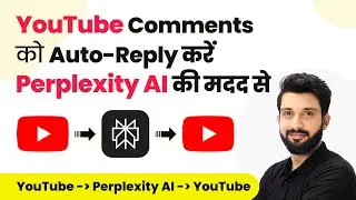 Auto-Reply to YouTube Comments using Perplexity AI with Pabbly Connect (in Hindi)