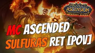 Sulfuras Ret Paladin: MC (Ascended) Ragnaros Boss Fight | Twist of Faith [Bronzebeard WoW Classic+]