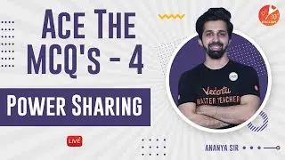 Ace The MCQs L-4 | Power Sharing Class 10 MCQs | Term 1 | CBSE Class 10 Civics/Political Science Ch1