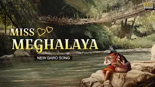 New Garo Song - Miss Meghalaya (Official lyrics video) | Raj marak | #garo