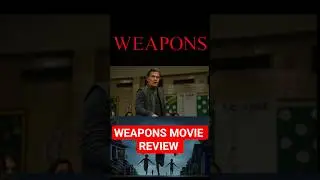 #weapons #movie #review #weaponsmovie #shorts