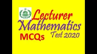 PPSC Lecturer Mathematics Test, Lecture 2, MCQs