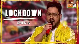 Lockdown | Shen B | MTV Hustle 03 REPRESENT