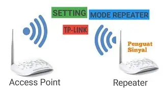 Cara Setting Access Point Tp-Link Mode Repeater