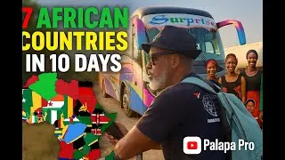 ACROSS 7 AFRICAN COUNTRIES IN 10 DAYS