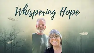 Whispering Hope - Final Cut at Big South Fork