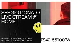 S&Eacute;RGIO DONATO - DJ SET #3 . 11 ABRIL 2020, INDIE DANCE PT.2