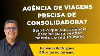 Agência de Viagens tem que ter parceria com consolidadora?