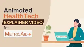 MetricAid | Animated Healthcare Video | HealthTech Explainer Video