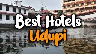Best Hotels In Udupi - For Families, Couples, Work Trips, Luxury & Budget