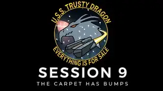 Session 9 - The Carpet Has Bumps - Coriolis - Mercy of the Icons