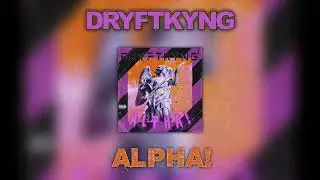 DRYFTKYNG - ALPHA! (WHY Z MUSIC) [ Phonk / Trap / Bass / фонк ]